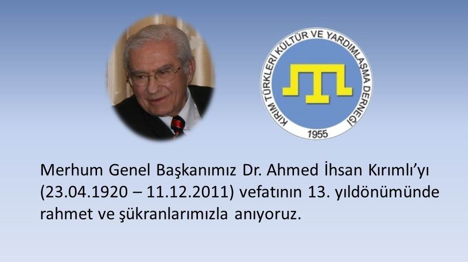 Dr. Ahmed İhsan Kırımlı'yı Anıyoruz