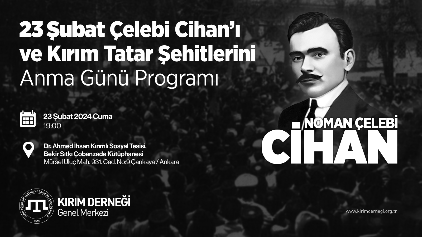 23 Şubat Çelebi Cihan’ı ve Kırım Tatar Şehitlerini Anma Gününe...