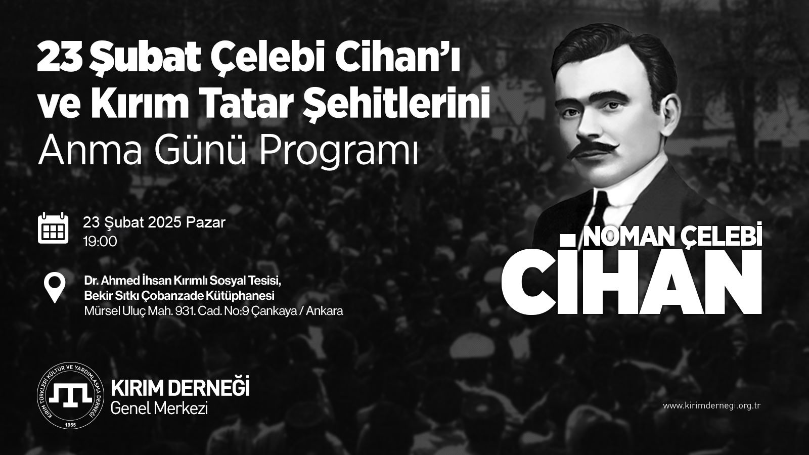 Çelebi Cihan’ı ve Kırım Tatar Şehitlerini Anma Gününe Bekliyoruz