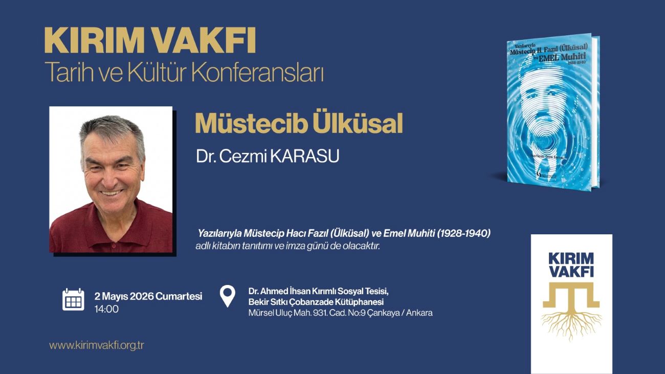 “Müstecib Ülküsal” Adlı Konferansa Davetlisiniz