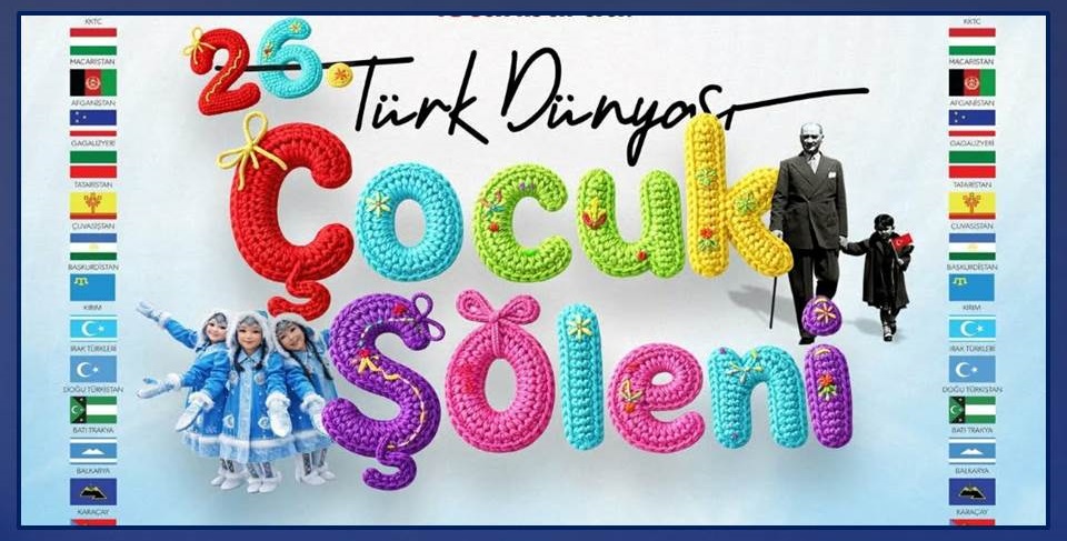 “26. Türk Dünyası Çocuk Şöleni”ne Katıldık